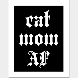 CAT MOM AF Posters and Art